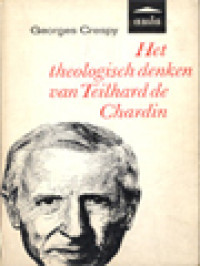 Het Theologisch Denken Van Teilhard de Chardin