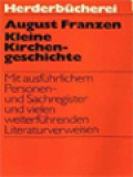 Kleine Kirchengeschichte: Mit Ausführlichem Personen- Und Sachregister Und Vielen Weiterführenden Literaturverweisen