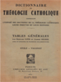 Dictionnaire De Théologie Catholique - Tables Générales: Stolz - Vaganay