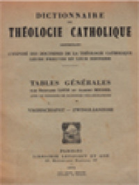 Dictionnaire De Théologie Catholique - Tables Générales: Vaghachapat - Zwinglianisme