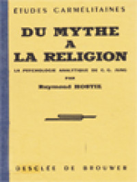 Du Mythe A La Religion: La Psychologie Analytique De C. G. Jung