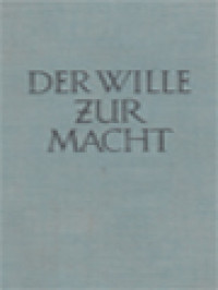 Image of Der Wille Zur Macht: Versuch Einer Umwertung Aller Werte