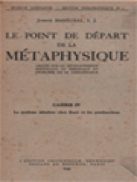 Le Point De Départ De La Métaphysique IV: Le Systeme Idealiste Chez Kant Et Les Postkantiens