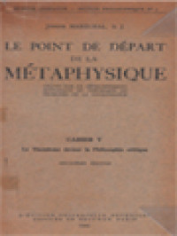 Le Point De Départ De La Métaphysique V: Le Thomisme Devant La Philosophie Critique