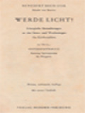 Werde Licht! Liturgische Betrachtungen An Den Sonn- Und Wochentagen Des Kirchenjahres II: Osterfestkreis