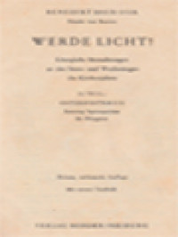 Image of Werde Licht! Liturgische Betrachtungen An Den Sonn- Und Wochentagen Des Kirchenjahres II: Osterfestkreis