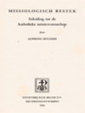 Missiologisch Bestek: Inleiding Tot De Katholieke Missiewettenschap