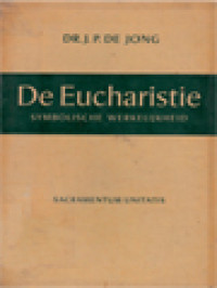 De Eucharistie: Symbolische Werkelijkheid - Sacramentum Unitatis