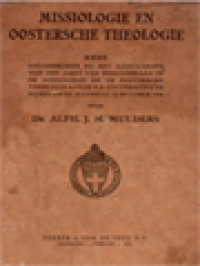 Image of Missiologie En Oostersche Theologie - Rede Uitgesproken Bij Het Aanvaarden Van Het Ambt Van Hoogleeraar In De Missiologie En De Oostersche Theologie Aan De R.K. Universiteit Te Nijmegen Op Maandag 12 October 1936