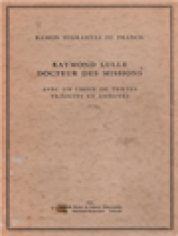 Raymond Lulle, Docteur Des Missions: Avec Un Choix De Textes Traduits Et Annotés