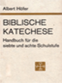 Biblische Katechese: Handbuch Für Die Siebte Und Achte Schulstufe