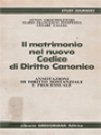 Image of Il Matrimonio Nel Nuovo Codice Di Diritto Canonico: Annotazioni Di Diritti Sostanziale E Processuale