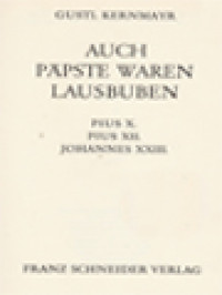 Image of Auch Päpste Waren Lausbuben: Pius X, Pius XII, Johannes XXIII.