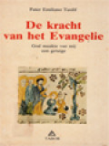 De Kracht Van Het Evangelie: God Maakte Van Mij Een Getuige