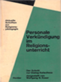 Personale Verkündigung Im Religionsunterricht: Der Schritt Zur Dialog-Katechese, Aktuelle Schriften Zur Religions-Padagogik