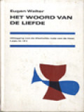 Het Woord Van De Liefde: Uitlegging Van De Afscheidsrede Van Der Heer (Joh.14-17)