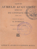 Sancti Aurelii Augustini Episcopi De Civitate Dei Libri I: Lib. I-XIII