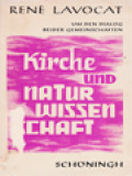 Kirche Und Naturwissenschaft: Um Den Dialog Beider Gemeinschaftten