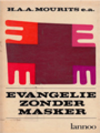 Image of Evangelie Zonder Masker: Dertig Bijdragen Over Een Goed Verstaan Van De Schrift