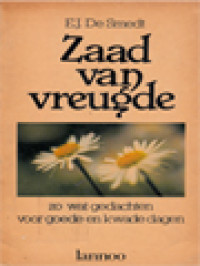 Zaad Van Vreugde: Zo Wat Gedachten Voor Goede En Kwade Dagen