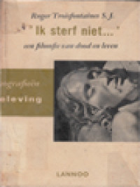 Image of 'Ik Sterf Niet...' Een Filosofie Van Dood En Leven