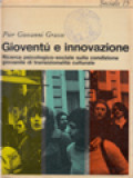 Gioventú E Innovazione: Ricerca Psicologico-Sociale Sulla Condizione Giovanile Di Transizionalita Culturale