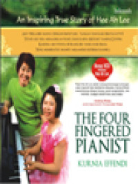 The Four Fingered Pianist: An Inspiring True Story Of Hee Ah Lee