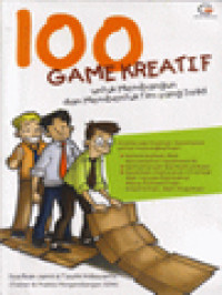 Image of 100 Game Kreatif Untuk Membangun Dan Membentuk Tim Yang Solid