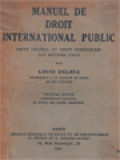 Manuel De Droit International Public: Droit Generla Et Droit Particulier Des Nations Unies