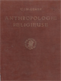 Anthropologie Religieuse: L'homme Et Sa Destinée à La Lumière De L'histoire Des Religions