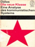 Eine Analyse Des Kommunistischen Systems: Die Neue Klasse