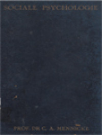 Image of Sociale Psychologie: De Algemene Grondslagen En De Toepassing Daarvan Op De Maatschappelijke En Politieke Verschijnselen, Vooral Van De Tegenwoordige Tijd