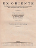 Ex Oriente: Religiöse Und Philosophische Probleme Des Ostens Und Des Westens