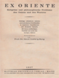 Ex Oriente: Religiöse Und Philosophische Probleme Des Ostens Und Des Westens