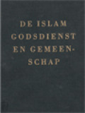 De Islam Godsdienst En Gemeenschap: Met 17 Afbeeldingen