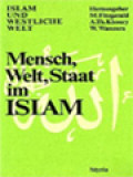 Mensch, Welt, Staat Im Islam: Islam Und Westliche Welt