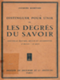 Distinguer Pour Unir Ou Les Degrés Du Savoir