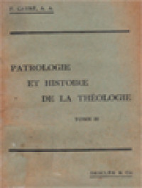 Patrologie Et Histoire De La Théologie II: Livres III Et IV