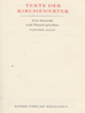 Texte Der Kirchenväter: Eine Auswahl Nach Themen Geordnet IV