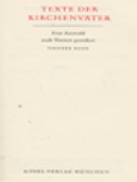 Texte Der Kirchenväter: Eine Auswahl Nach Themen Geordnet IV