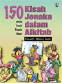 150 Kisah Jenaka Dalam Alkitab Untuk Anak Segala Umur