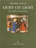 Licht Uit Licht: Stil Worden Rond Kerstimis