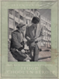 Image of Jeugd, School En Beroep: Een Wegwijzer In De Moeilijke Materie Van Een Justice School- En Beroepskeuze