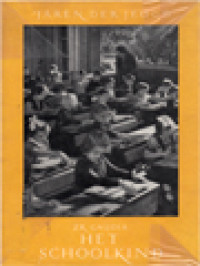 Image of Het Schoolkind: Over De Psychologie Van Het Kind Vanaf Het Zesde Jaar Tot Aan De Puberteit