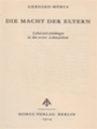 Die Macht Der Eltern: Lebensentscheidungen In Den Ersten Lebensjahren