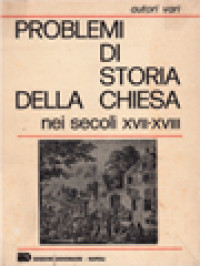Image of Problemi Di Storia Della Chiesa: Nei Secolo XVII-XVIII