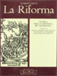 La Riforma In Germania II: Costituzione Dei Fronti, Tentativi Di Unione Divisione Definitiva