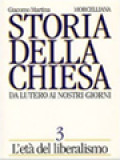 Storia Della Chiesa Da Lutero Ai Nostri Giorni III: L'età Del Liberalismo