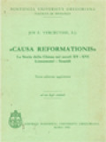 «Causa Reformationis» La Storia Della Chiesa Nei Secoli XV-XVI Lineamenti-Sussidi