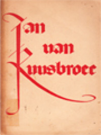 Jan van Ruusbroec Werken III: III. Vanden Blickenden Steen; IV. Vanden Vier Becoringhen; V. Vanden Kerstenen Ghelove; VII. Vanden - VII - Sloten; VIII. Een Spieghel Der Eeuwigher Salicheit; IX. Van - VII - Trappen; X. Dat Boecksken Der Verclaringhe